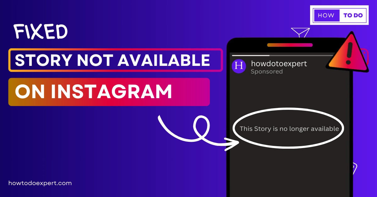 This Story is Unavailable Instagram – Why & What issue [Fixed 2023]