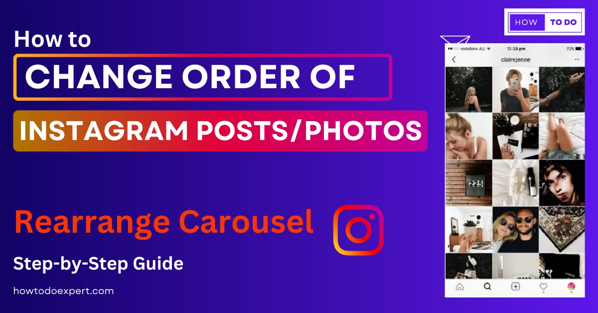 How to Change Order of Instagram Posts – Multiple Methods