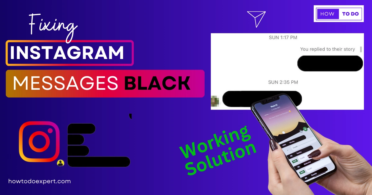 Instagram Messages Black – Reasons And How To Fix It? 2024