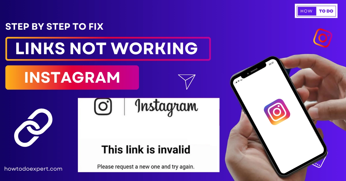 How to Fix Instagram Links Not Working – Easiest Steps